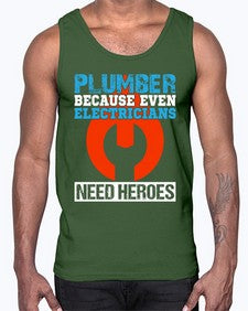 Plumber because even electricians need heroes1322#- plumber- Cotton Tank