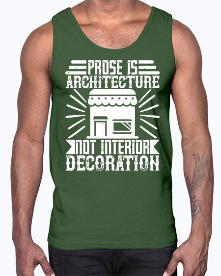 Prose is architecture not interior decoration Style 346#- architect- Cotton Tank