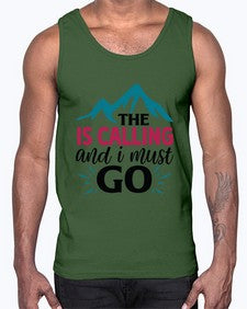 The Is Calling And I Must Go 1620#- tea- Cotton Tank