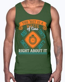The Net is a waste of time and thats exactly whats right about it 56#- internet- Cotton Tank