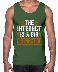 The internet is a big distraction 53#- internet- Cotton Tank