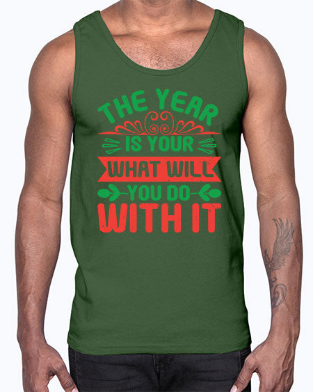 The year is your what will you do with it Style 227#- baby shower- Cotton Tank