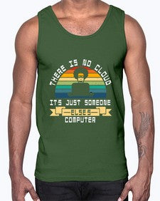 There is no cloud 11#- computer- Cotton Tank