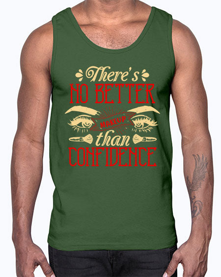 There’s no better makeup than confidence Style 177#-makeup Cotton Tank