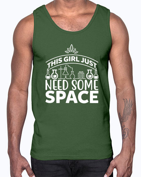 This Girl Just Need Some Space 1#- space- Cotton Tank