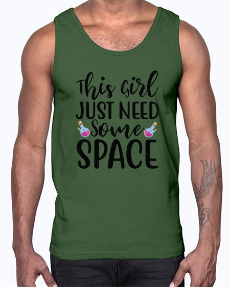This Girl Just Need Some Space 4#- space- Cotton Tank