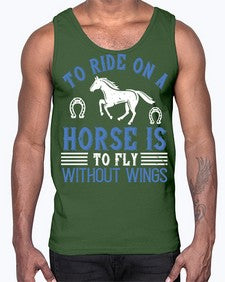 To ride on a horse is to fly without wings Style 15#- horse- Cotton Tank