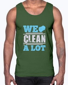 We clean a lot Style 466#- cleaner- Cotton Tank