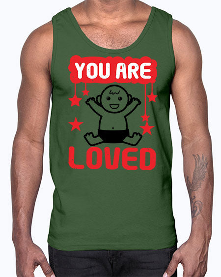 You are loved Style 241#- baby shower- Cotton Tank