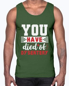 You have died of dysentery 58#- video games- Cotton Tank