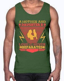 a mother and daughters love is never separated 26#- parents day- Cotton Tank