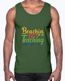 beachin not teaching Style 64#- teacher- Cotton Tank