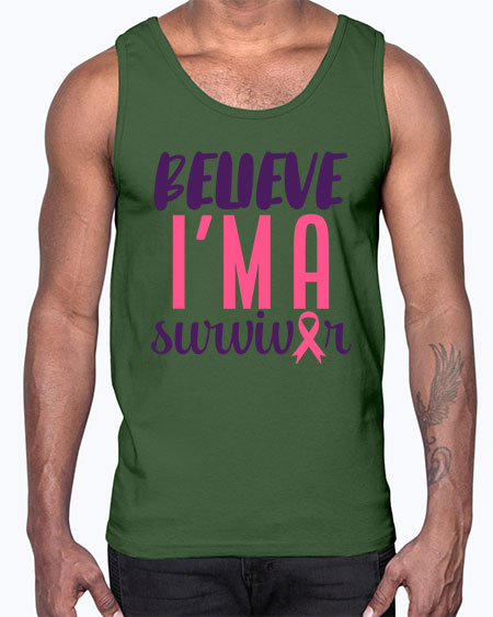 believe i'm a survivor- breast cancer- Cotton Tank