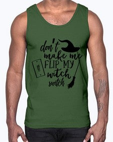 dont make me flip my witch switch 44#- witch- Cotton Tank