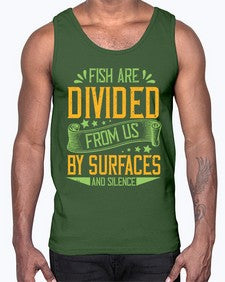 fish are divided from us by surfaces and silence 975#- vegan- Cotton Tank
