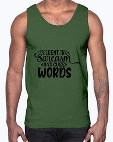 fluent in sarcasm and cuss words 19#- graphic- Cotton Tank