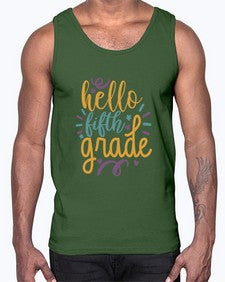 hello fifth grade 261#- fifth grade- Cotton Tank