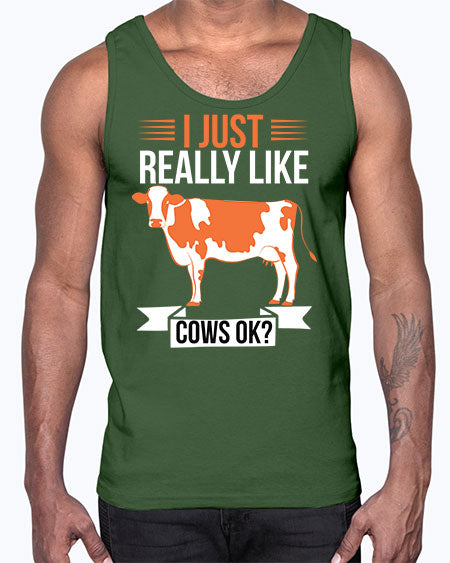 i just really like cows ok Style 3#- cow- Cotton Tank
