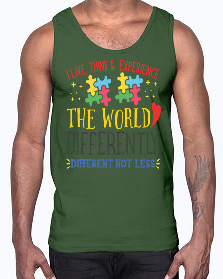 i live think experience the world differently different not less Style 20#- autism- Cotton Tank