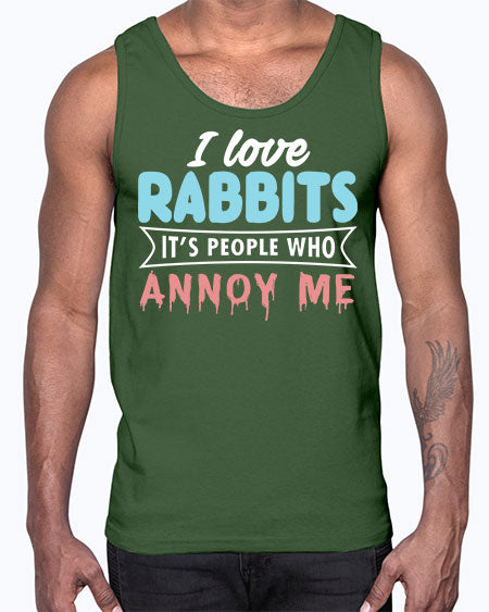 i love rabbits its people who annoy me- rabbit- Cotton Tank