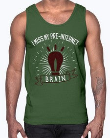 i miss my preinternet brain 74#- internet- Cotton Tank