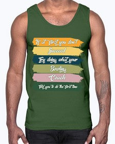 if at first you dont 656#- bowling- Cotton Tank