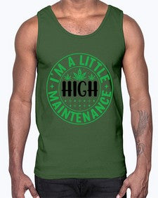 im a little high maintenance 634#- marijuana- Cotton Tank