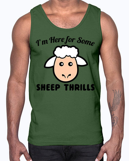 im here for some sheep thrills- sheep- Cotton Tank