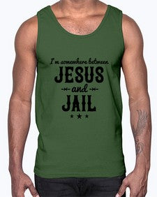 im somewhere between jesus and jail 649#- western- Cotton Tank