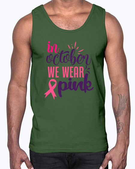 in october we wear pink Style 9#- breast cancer- Cotton Tank