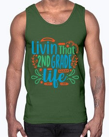livin that second garde life 501#- second grade- Cotton Tank