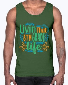 livin that sixth garde life 503#- sixth grade- Cotton Tank