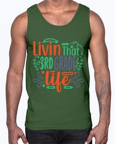 livin that third garde life 507#- third grade- Cotton Tank