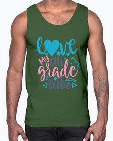 love my sixth grade tribe 523#- sixth grade- Cotton Tank