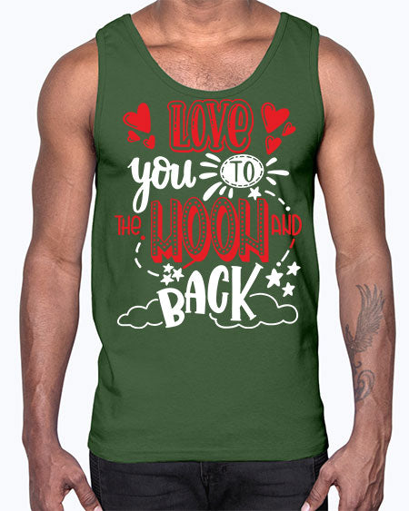 love you to the moon and back 4#- moon- Cotton Tank