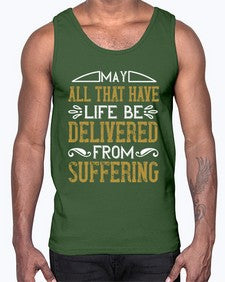 may all that have life be delivered from suffering 330#- vegan- Cotton Tank