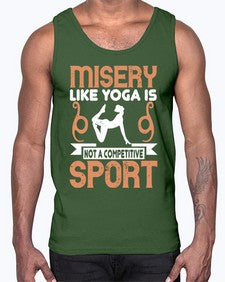 misery like yoga is not a competitive sport  425#- yoga- Cotton Tank
