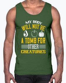 my body will not be a tomb 348#- vegan- Cotton Tank