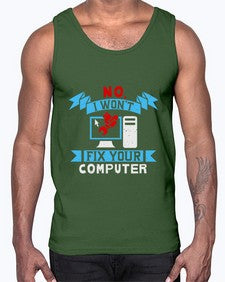 no i wont fix your computer 20#- computer- Cotton Tank