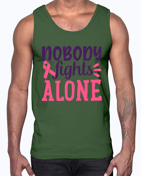 nobody fights alone Style 6#- breast cancer- Cotton Tank