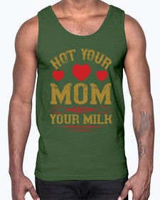 not your mom not your milk 361#- vegan- Cotton Tank