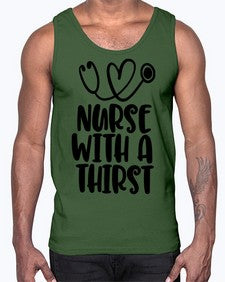nurse with a thrist1224#- nurse- Cotton Tank