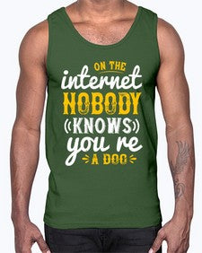 on the internet nobody knows youre a dog 60#- internet- Cotton Tank