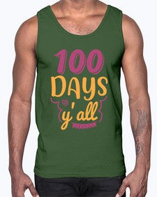 one hundred days yall 591#- one hundred days- Cotton Tank