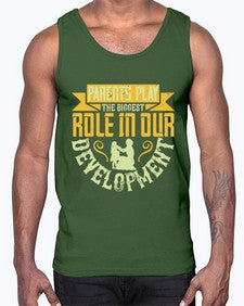 parents play the biggest role in our development 534#- parents day- Cotton Tank