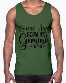 queens are born as gemini 393#- gemini- Cotton Tank