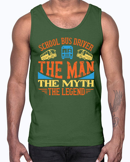 school bus driver the man the myth the legend Style 1373#- Bus Driver- Cotton Tank