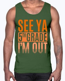 see ya fifth grade im out 840#- fifth grade- Cotton Tank