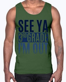 see ya third grade im out 845#- third grade- Cotton Tank