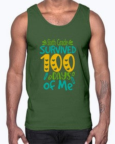 sisth grade survived one hundred days of me 872#- one hundred days- Cotton Tank